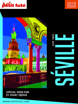 cover image of SÉVILLE CITY TRIP 2019/2020 City trip Petit Futé